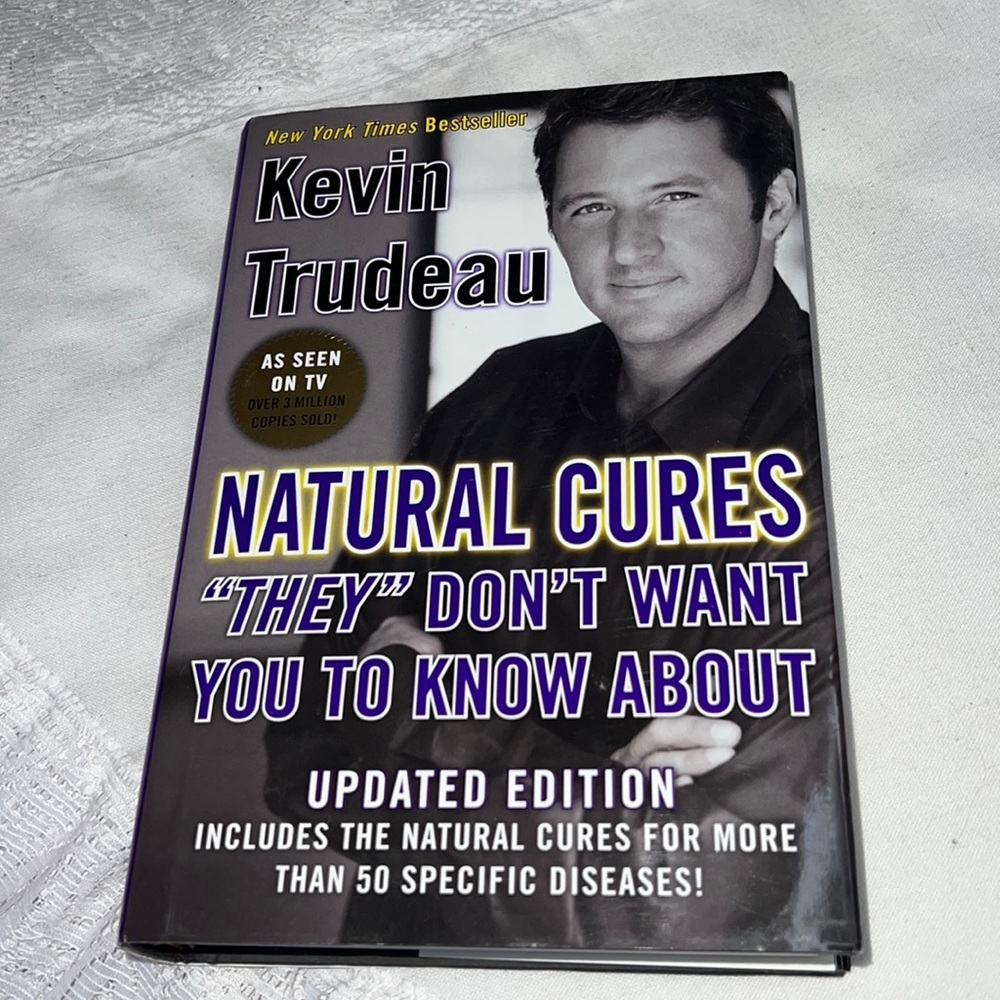 NATURAL CURES THEY DON’T WANT YOU TO KNOW ABOUT BY KEVIN TRUDEAU HARDCOVER BOOK - Picture 3 of 15